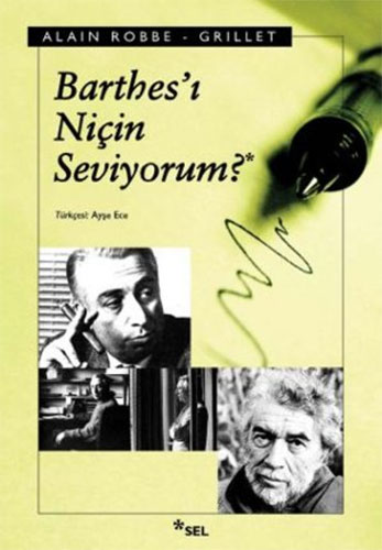 Barthes’ı Niçin Seviyorum