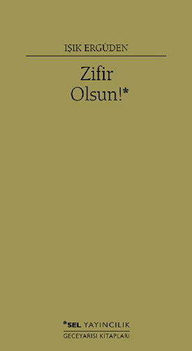Zifir Olsun! Zifir Olsun!