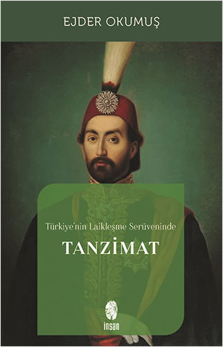 Türkiye’nin Laikleşme Serüveninde Tanzimat