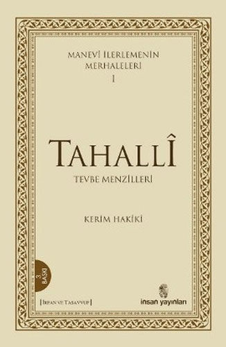 Manevi İlerlemenin Merhaleleri 1 - Tahalli