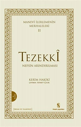 Manevi İlerlemenin Merhaleleri 2: Tezekki