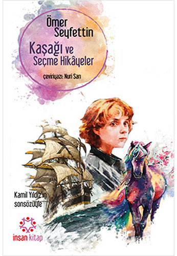 Kaşağı Ve Seçme Hikâyeler Kaşağı Ve Seçme Hikâyeler