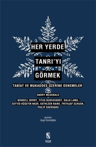 Her Yerde Tanrı’yı Görmek