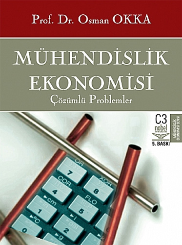 Mühendislik Ekonomisi Çözülmüş Problemler (Ciltli)