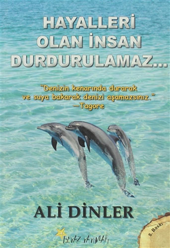 Hayalleri Olan İnsan Durdurulamaz