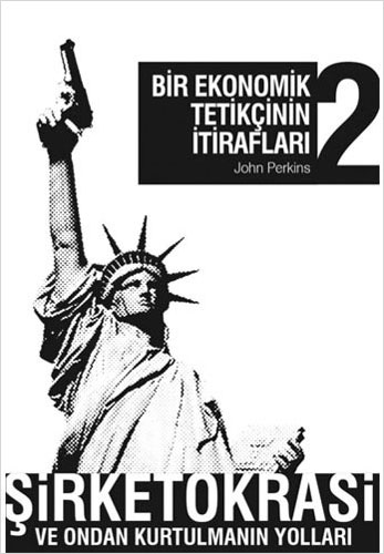 Bir Ekonomik Tetikçinin İtirafları 2