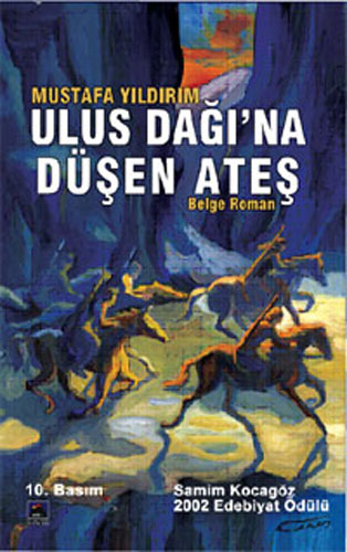 Ulus Dağı’Na Düşen Ateş Ulus Dağı’Na Düşen Ateş
