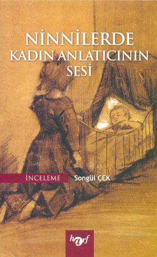 Ninnilerde Kadın Anlatıcının Sesi Ninnilerde Kadın Anlatıcının Sesi
