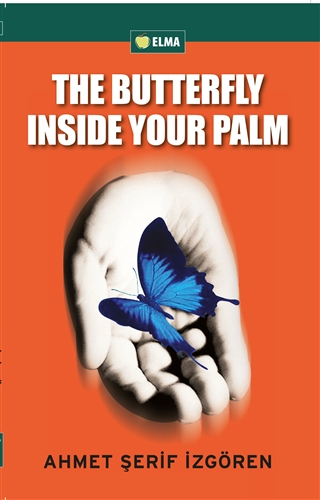 The Butterfly Inside Your Palm The Butterfly Inside Your Palm