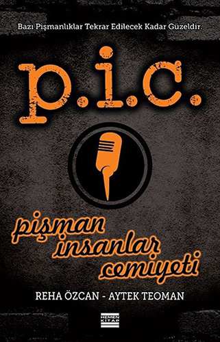 P.İ.C. - Pişman İnsanlar Cemiyeti