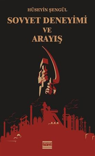 Sovyet Deneyimi ve Arayış
