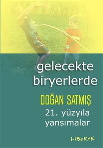 Gelecekte Biryerlerde Gelecekte Biryerlerde