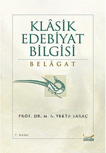 Klâsik Edebiyat Bilgisi Belagat Klâsik Edebiyat Bilgisi Belagat