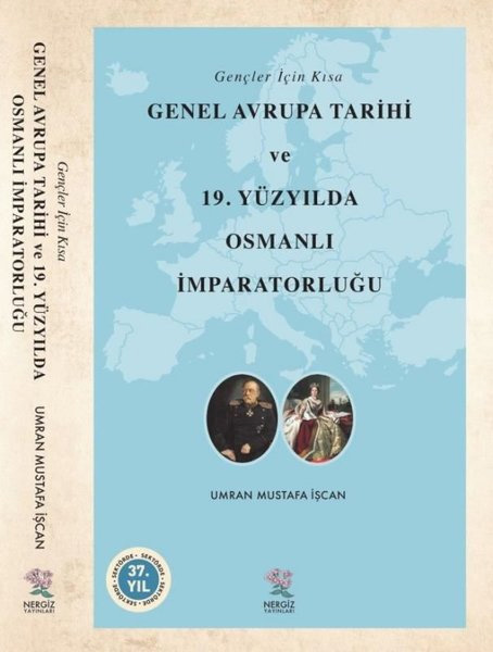 Genel Avrupa Tarihi ve 19.Yüzyılda Osmanlı İmparatorluğu