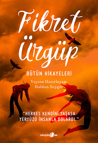 Fikret Ürgüp - Bütün Hikayeleri Fikret Ürgüp - Bütün Hikayeleri
