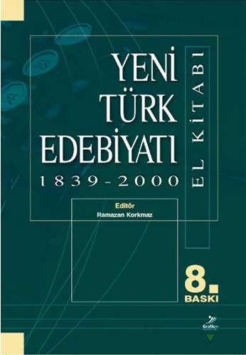 Yeni Türk Edebiyatı 1839 - 2000 Yeni Türk Edebiyatı 1839 - 2000