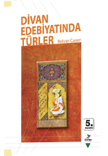Divan Edebiyatında Türler Divan Edebiyatında Türler