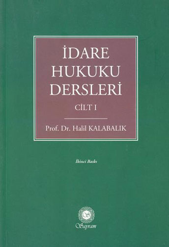 İdare Hukuku Dersleri Cilt 1