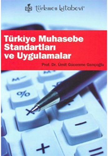 Türkiye Muhasebe Standartları ve Uygulamalar