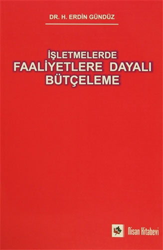 İşletmelerde Faaliyetlere Dayalı Bütçeleme