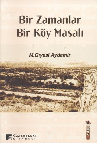 Bir Zamanlar Bir Köy Masalı Bir Zamanlar Bir Köy Masalı