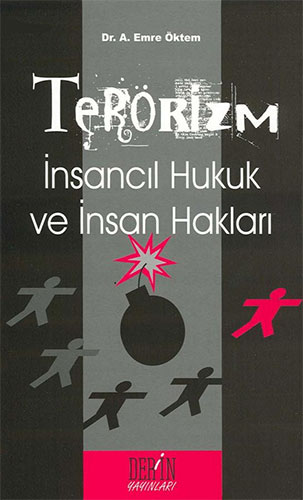 Terörizm İnsancıl Hukuk ve İnsan Hakları