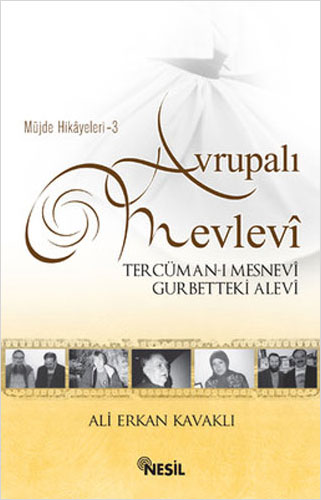 Müjde Hikayeleri 3 - Avrupalı Mevlevi Müjde Hikayeleri 3 - Avrupalı Mevlevi