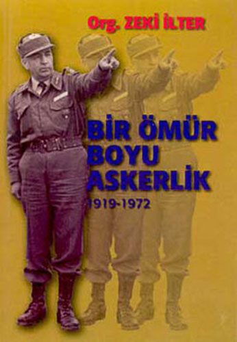 Bir Ömür Boyu Askerlik Bir Ömür Boyu Askerlik