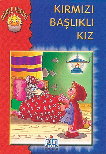Kırmızı Başlıklı Kız Kırmızı Başlıklı Kız