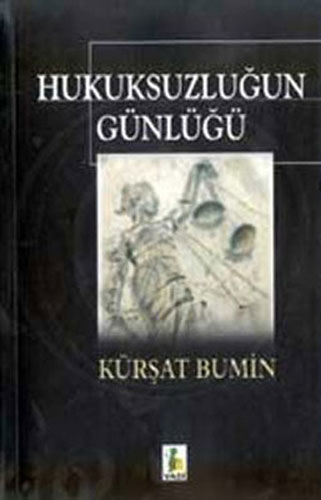 Hukuksuzluğun Günlüğü