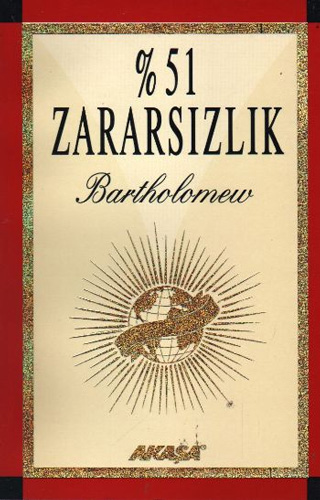 % 51 Zararsızlık % 51 Zararsızlık