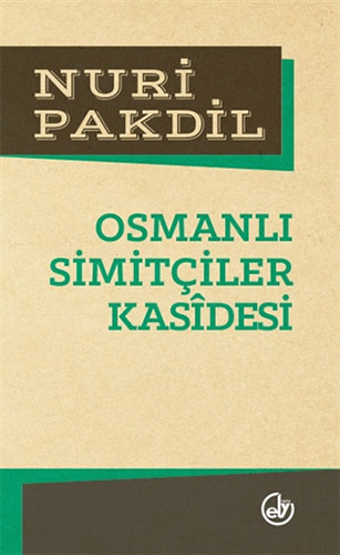Osmanlı Simitçiler Kasidesi Osmanlı Simitçiler Kasidesi