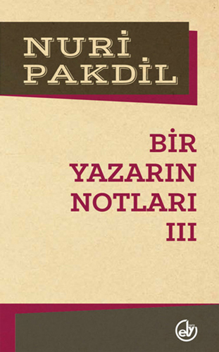 Bir Yazarın Notları 3 Bir Yazarın Notları 3