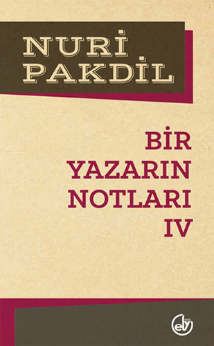 Bir Yazarın Notları 4 Bir Yazarın Notları 4