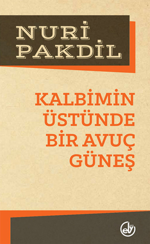Kalbimin Üstünde Bir Avuç Güneş Kalbimin Üstünde Bir Avuç Güneş