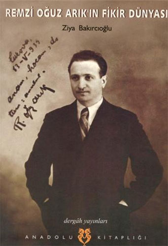 Remzi Oğuz Arık'ın Fikir Dünyası