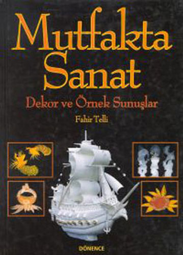 Mutfakta Sanat (Ciltli)