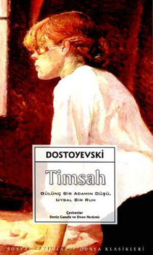 Timsah Gülünç Bir Adamın Düşü, Uysal Bir Ruh Timsah Gülünç Bir Adamın Düşü, Uysal Bir Ruh