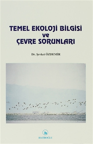 Temel Ekoloji Bilgisi ve Çevre Sorunları