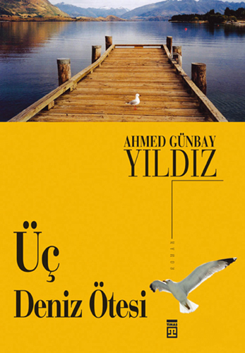 Üç Deniz Ötesi Üç Deniz Ötesi