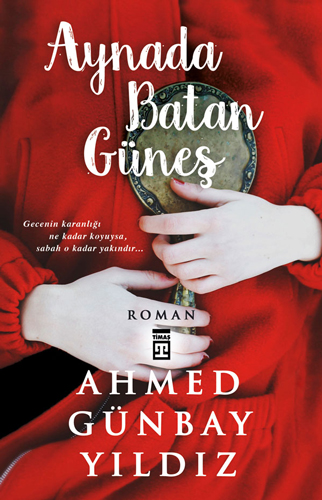 Aynada Batan Güneş Aynada Batan Güneş