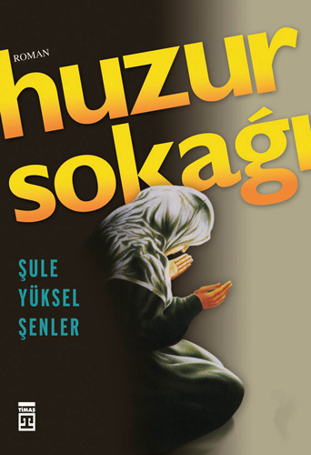 Huzur Sokağı Huzur Sokağı