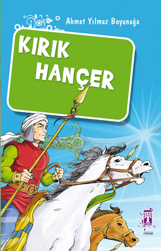 Kırık Hançer - Akıncılar Kutsal Hançerin Peşinde Kırık Hançer - Akıncılar Kutsal Hançerin Peşinde