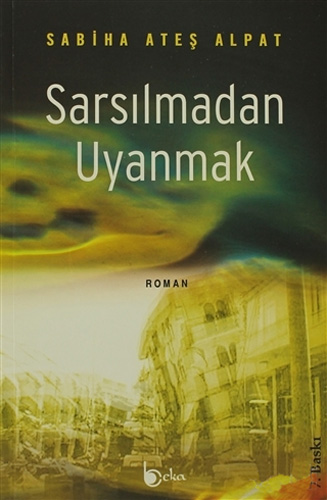 Sarsılmadan Uyanmak Sarsılmadan Uyanmak
