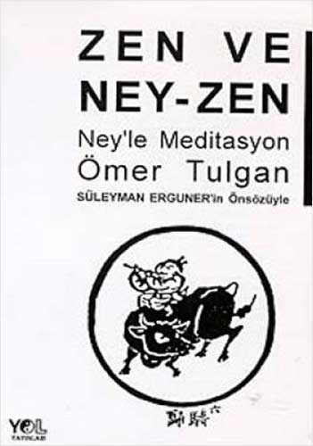  Zen ve Ney- Zen