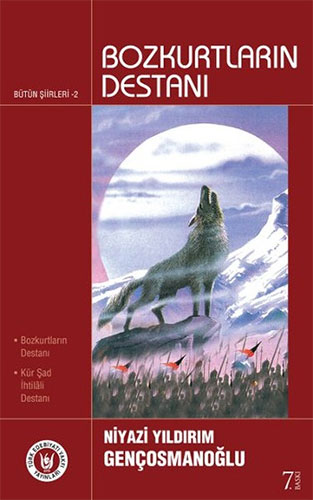 Bozkurtların Destanı Bozkurtların Destanı