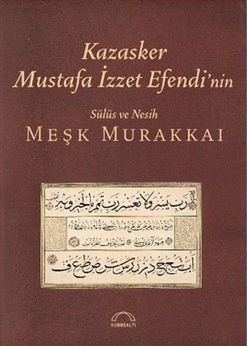 Kazasker Mustafa İzzet Efendi’Nin Kazasker Mustafa İzzet Efendi’Nin