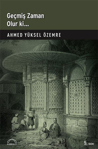 Geçmiş Zaman Olur Ki Geçmiş Zaman Olur Ki