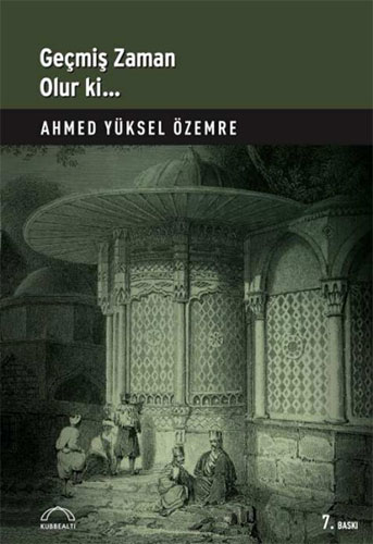 Geçmiş Zaman Olur Ki