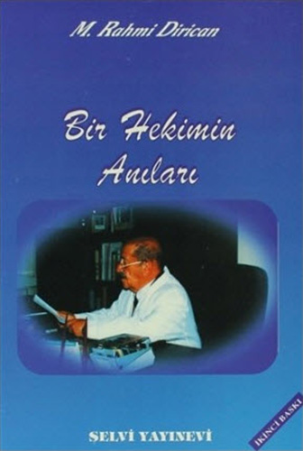 Bir Hekimin Anıları Bir Hekimin Anıları